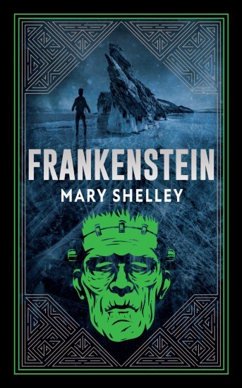 Frankenstein; Or, The Modern Prometheus (1818)