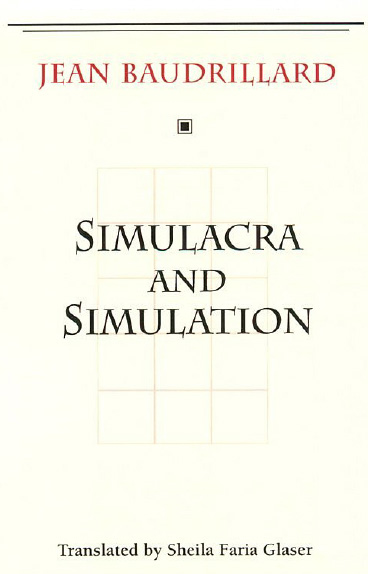 Simulacra and Simulation
