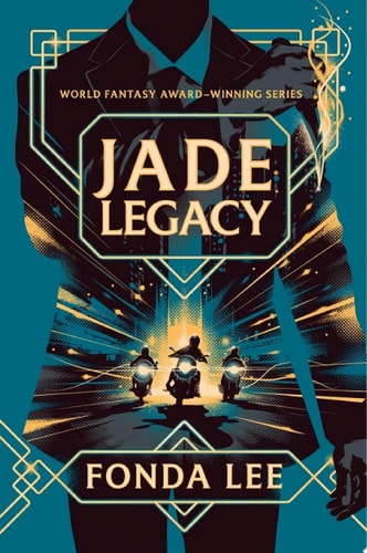 Jade Legacy (The Green Bone Saga Book 3)